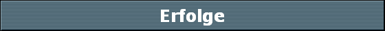 Erfolge
