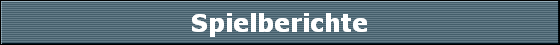 Spielberichte